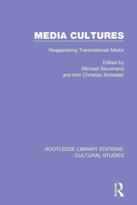Media Cultures (Routledge Library Editions: Cultural Studies)