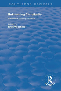 Reinventing Christianity (Routledge Revivals)