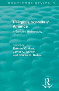 Religious Schools in America (1986) (Routledge Revivals) Religious Schools in America (1986) (Routledge Revivals)