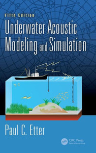 Underwater Acoustic Modeling and Simulation Underwater Acoustic Modeling and Simulation