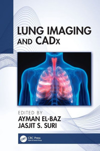 Lung Imaging and CADx Lung Imaging and CADx