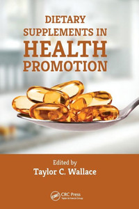 Dietary Supplements in Health Promotion Dietary Supplements in Health Promotion