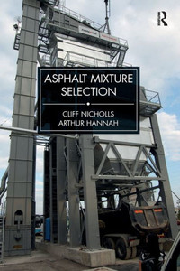 Asphalt Mixture Selection Asphalt Mixture Selection