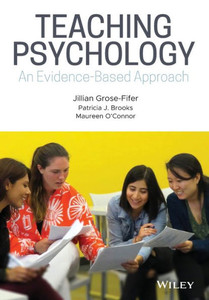 Teaching Psychology: An Evidence-Based Approach Teaching Psychology: An Evidence-Based Approach