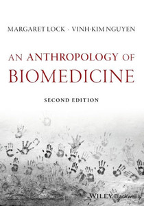 An Anthropology of Biomedicine