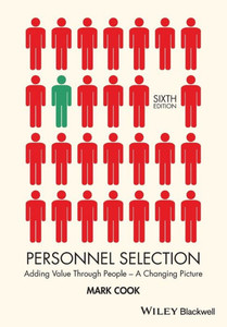 Personnel Selection: Adding Value Through People - A Changing Picture Personnel Selection: Adding Value Through People - A Changing Picture