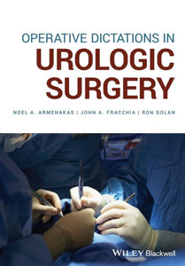 Operative Dictations in Urologic Surgery Operative Dictations in Urologic Surgery