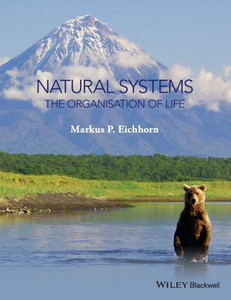 Natural Systems: The Organisation of Life Natural Systems: The Organisation of Life