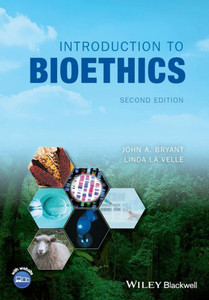Introduction to Bioethics, 2nd Edition Introduction to Bioethics, 2nd Edition