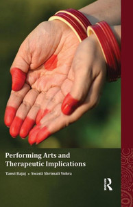 Performing Arts and Therapeutic Implications Performing Arts and Therapeutic Implications