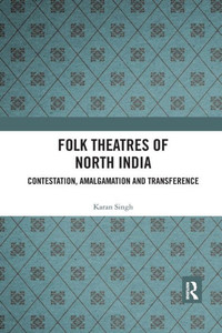 Folk Theatres of North India