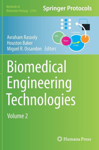 Biomedical Engineering Technologies: Volume 2 (Methods in Molecular Biology, 2394)