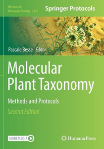 Molecular Plant Taxonomy: Methods and Protocols (Methods in Molecular Biology) Molecular Plant Taxonomy: Methods and Protocols (Methods in Molecular Biology)