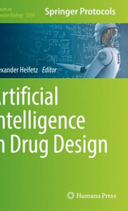 Artificial Intelligence in Drug Design (Methods in Molecular Biology, 2390)
