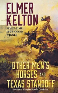 Other Men's Horses and Texas Standoff: Two Texas Rangers Novels