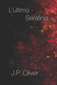 L'ultimo Serafino (Italian Edition) L'ultimo Serafino (Italian Edition)