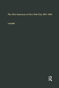 The Afro-American in New York City, 1827-1860 (Studies in African American History and Culture) The Afro-American in New York City, 1827-1860 (Studies in African American History and Culture)