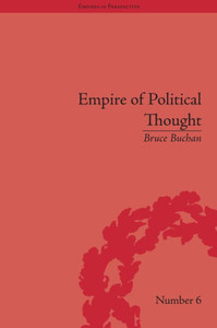 The Empire of Political Thought: Indigenous Australians and the Language of Colonial Government (Empires in Perspective)