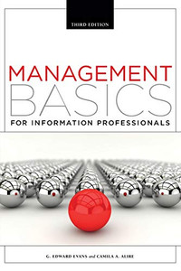 Management Basics for Information Professionals, Third Edition
