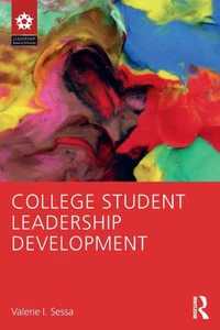 College Student Leadership Development (Leadership: Research and Practice)