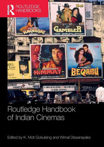 Routledge Handbook of Indian Cinemas (Routledge Handbooks) Routledge Handbook of Indian Cinemas (Routledge Handbooks)