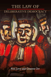 The Law of Deliberative Democracy The Law of Deliberative Democracy