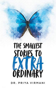 The Smallest Stories to Extraordinary The Smallest Stories to Extraordinary