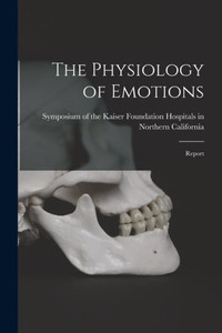 The Physiology of Emotions; Report
