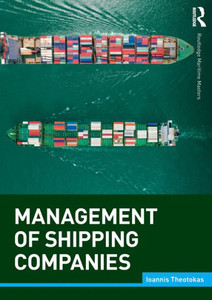 Management of Shipping Companies (Routledge Maritime Masters)