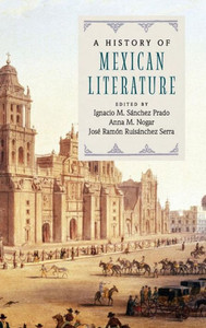 A History of Mexican Literature A History of Mexican Literature