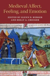 Medieval Affect, Feeling, and Emotion (Cambridge Studies in Medieval Literature, Series Number 107)
