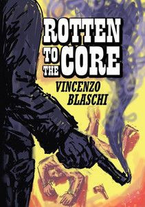 Rotten to the Core Rotten to the Core
