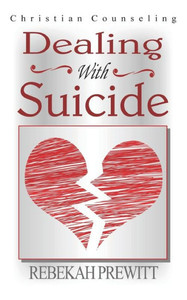Dealing With Suicide Dealing With Suicide