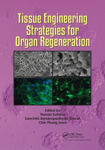 Tissue Engineering Strategies for Organ Regeneration Tissue Engineering Strategies for Organ Regeneration