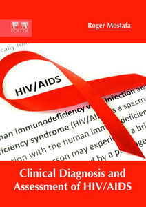 Clinical Diagnosis And Assessment Of Hiv/Aids
