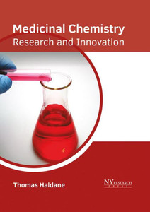 Medicinal Chemistry: Research And Innovation