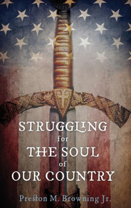 Struggling For The Soul Of Our Country