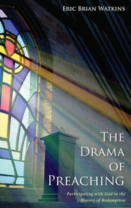 The Drama Of Preaching