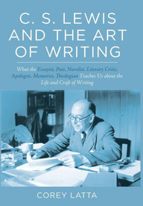 C. S. Lewis And The Art Of Writing