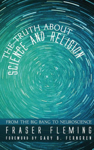 The Truth About Science And Religion The Truth About Science And Religion