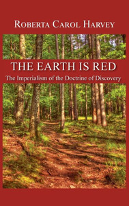 The Earth Is Red: The Imperialism Of The Doctrine Of Discovery