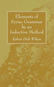 Elements Of Syriac Grammar By An Inductive Method Elements Of Syriac Grammar By An Inductive Method