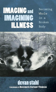 Imaging And Imagining Illness Imaging And Imagining Illness