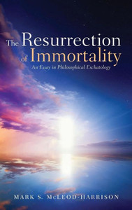 The Resurrection Of Immortality