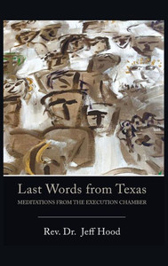Last Words From Texas