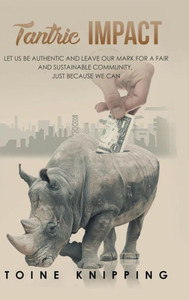 Tantric Impact: Lessons On Promoting Fair And Sustainable Communities