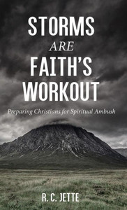 Storms Are Faith'S Workout