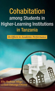 Cohabitation Among Students In Higher-Learning Institutions In Tanzania Cohabitation Among Students In Higher-Learning Institutions In Tanzania
