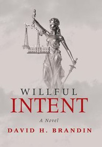 Willful Intent: A Novel