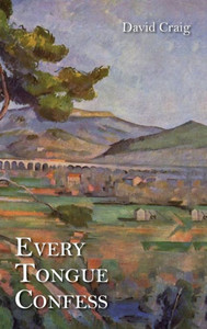 Every Tongue Confess Every Tongue Confess